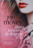 Jojo Moyes - Ultima scrisoare de dragoste