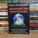 WILHELM VON ANGELSDORF - IMPERIALISMUL NOII ORDINI MONDIALE *