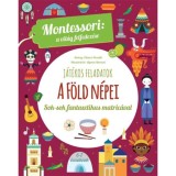 A f&ouml;ld n&eacute;pei - Montessori: A vil&aacute;g felfedez&eacute;se - Sok-sok fantasztikus matric&aacute;val - Chiara Piroddi