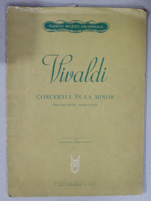 VIVALDI , CONCERTUL IN LA MINOR , REDUCTIE PENTRU VIOLINA SI PIAN , 1965 foto