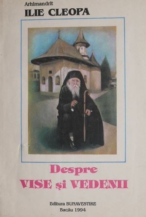 Despre vise si vedenii &ndash; Ilie Cleopa (2001)