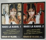 SAS , HAOS LA KABUL , VOLUMELE I - II de GERARD DE VILLIERS , 2014
