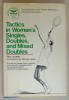 TACTICS IN WOMEN&#039;S SINGLES , DOUBLES , AND MIXED DOUBLES by REX LARDNER , 1975