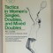 TACTICS IN WOMEN&#039;S SINGLES , DOUBLES , AND MIXED DOUBLES by REX LARDNER , 1975