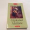 CAPITANUL ALATRISTE ARTRURO PEREZ REVERTE--R14