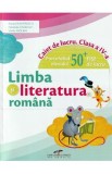 Limba si literatura romana - Clasa 4 - Caiet de lucru - Iliana Dumitrescu, Nicoleta Ciobanu, Vasile Molan