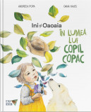 Cumpara ieftin In lumea lui Copil Copac | Andreea Popa