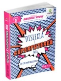 Dislexia e superputerea mea/Margaret Rooke, Gama