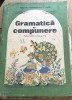 MNL LR. Manuale - Gramatica si Compunere - a 4 a, Clasa 4, Limba Romana