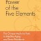 Power of the Five Elements: The Chinese Medicine Path to Healthy Aging and Stress Resistance