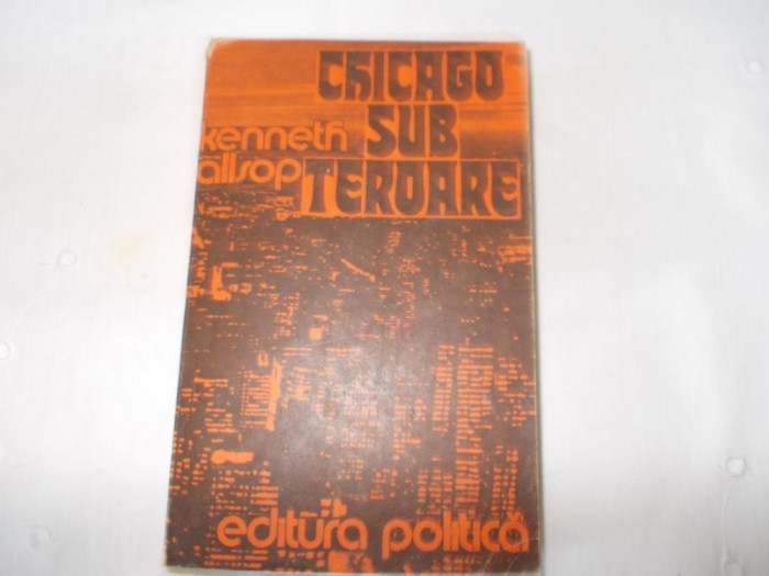 Chicago sub teroare Kenneth Allsop 1978