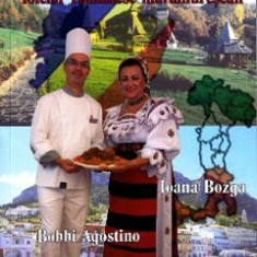 Traditii culinare italiene si folclor romanesc maramuresean - Bobbi Agostino, Ioana Bozga