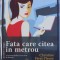 FATA CARE CITEA IN METROU de CHRISTINE FERET-FLEURY, 2017