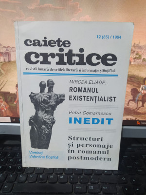 Caiete Critice nr. 12 (85) 1994, Mircea Eliade, Petru Comarnescu, V. Boștină 230 foto