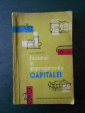 RAUL CALINESCU - EXCURSII IN IMPREJURIMILE CAPITALEI (1962)