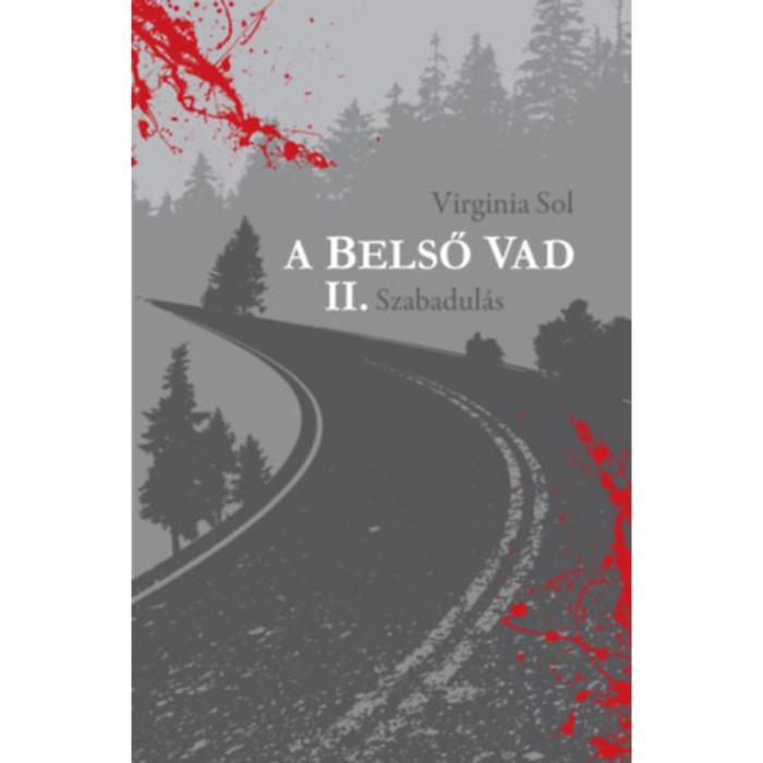 A belső vad II. - Szabadul&aacute;s - Virginia Sol