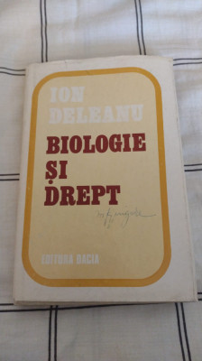 Biologie si drept - Ion Deleanu foto