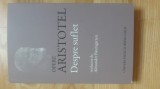 Aristotel - Despre Suflet ( 2015 ) editia Opere