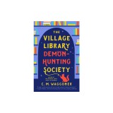 The Village Library Demon-Hunting Society