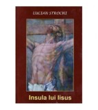 Lucian Strochi - Insula lui Iisus vol. II - 126348