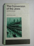 The Conversion of the Jews and Other Essays - Mark SHECHNER