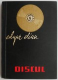 Discul. Istoric, sfaturi pentru discofili &ndash; Edgar Elian - Carte Arta Muzicala