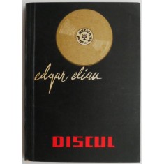 Discul. Istoric, sfaturi pentru discofili &ndash; Edgar Elian