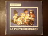 Lena Constante (images); Rene Turc (texte) - La flute de sureau (1986)