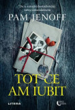 Tot ce am iubit - Paperback brosat - Pam Jenoff - Litera, 2022