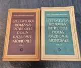 Literatura romana intre cele doua razboaie mondiale 2 volume Ov. S. Crohmalniceanu