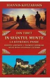 Din Tibet in Sfantul Munte la batranul Paisie - Ioannis Kotzabasis