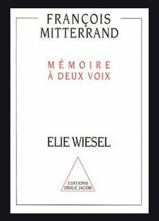 &amp;lrm;MITTERRAND Fran&amp;ccedil;ois et &amp;Eacute;lie WIESEL.&amp;lrm; &amp;lrm;M&amp;eacute;moire &amp;agrave; deux voix.&amp;lrm; foto