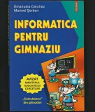 INFORMATICA PENTRU GIMNAZIU, MANUAL - EMANUELA CERCHEZ, CURS CALCULATOR, POLIROM