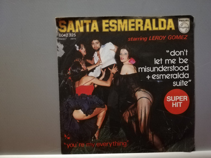 Santa Esmeralda &ndash; Don&rsquo;t Let Me be...(1977/Philips/RFG) - Vinil Single pe &#039;7/NM