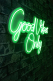 Decoratiune luminoasa LED, Good Vibes Only 2, Benzi flexibile de neon, DC 12 V, Verde, Neon Graph
