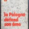 La Pologne defend son ame - Andre Martin (limba franceză)