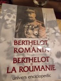 Berthelot si Romania - Dumitru Preda, 1997, Univers Enciclopedic, Istorie, Franceza, Romana