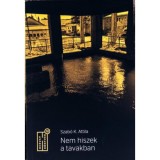 Nem hiszek a tavakban - Szab&oacute; K. Attila