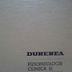 Durerea Fiziopatologie Clinica Si Terapeutica - C. Arseni I. Oprescu ,285583