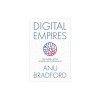Digital Empires: The Global Battle to Regulate Technology