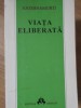 Viata Eliberata - Krishnamurti, Herald 1994, Spiritualitate, Ezoterism, Romana, 270 pagini, Paperback
