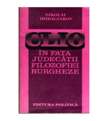 Nikolai Iribagiakov - Clio in fata judecatii filozofiei burgheze - foto