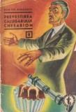 Dan Gr. Mihaescu - Prevestirea calugarului Chesarion