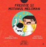 Freddie si motanul meloman. Seria Tiny Rockers. Cartea 3/Cristiana Petre