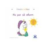 Emoțiile lui Noni - Nu pot să adorm! - Hardcover - Aur&eacute;lie Chien Chow Chine - Didactica Publishing House