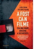 A fost ca-n filme. Cea mai mare afacere a Securitatii - Cu amintiri impartasite de Irina-Margareta Nistor si Dorin Tudoran. Editia a II-a - Stejarel O