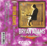 Casetă audio Bryan Adams &ndash; Best Ballads, Rock