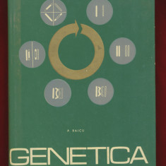 Petre Raicu "Genetica" - Editura Didactica si Pedagogica - 1967
