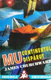 Mu Continentul Disparut - James Churchward, Saeculum, Romana, 1998. Carte Paranormala