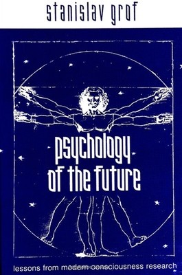 Psychology of the Future: Lessons from Modern Consciousness Research